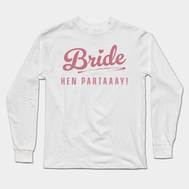 BRIDE HEN PARTAAAY! Hen Night Bachelorette Party - 70's themed Long Sleeve T-Shirt by TheActionPixel